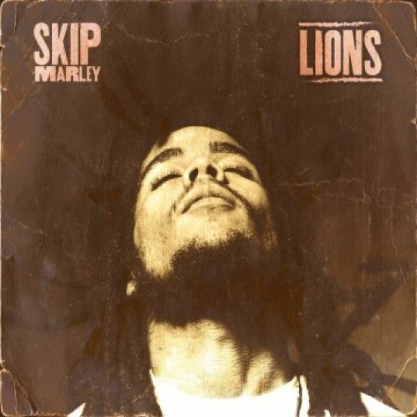 Skip Marley - &quot;Lions&quot;