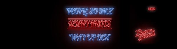 Kenny Knots - &quot;People So Nice&quot;