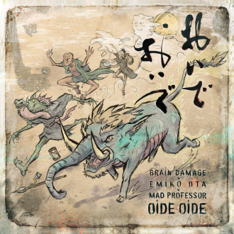 Brain Damage, Emiko Ota &amp; Mad Professor - &quot;Oide Oide&quot;