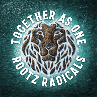 Rootz Radicals - &quot;Together As One&quot;