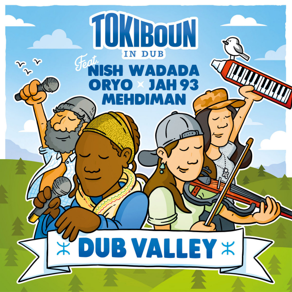 Tokboun In Dub (ft. Nish Wadada, Mehdiman, Oryo, Jah93) - &quot;Dub Valley&quot;