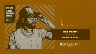 Ras Demo &amp; Krak In Dub - &quot;Ease Off&quot;