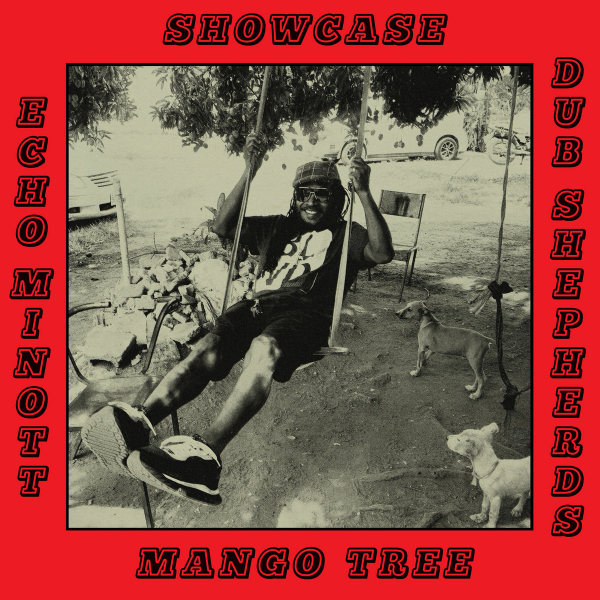 Echo Minott, Dub Shepherds &amp; I Fi - &quot;Mango Tree Showcase&quot;