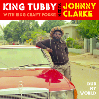 King Tubby with Ring Posse meets Johnny Clarke - 