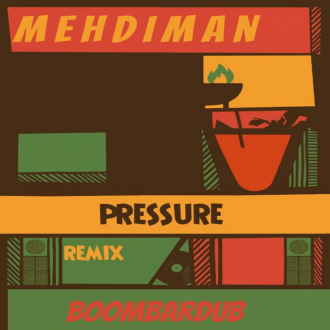 Mehdiman - &quot;Pressure (Boombardub remix)&quot;