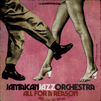 Jamaican Jazz Orchestra - &quot;All For A Reason&quot;