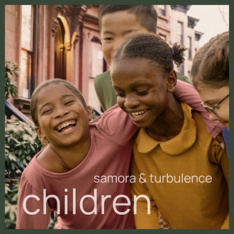 Turbulence &amp; Samora - &quot;Children&quot;