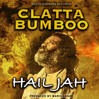 Clatta Bumboo ft. Mario Lanza - &quot;Hail Jah&quot;