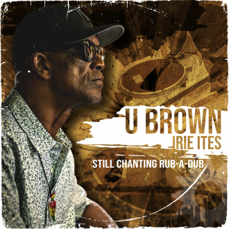 U Brown &amp; Irie Ites - &quot;Run Come Dance&quot;