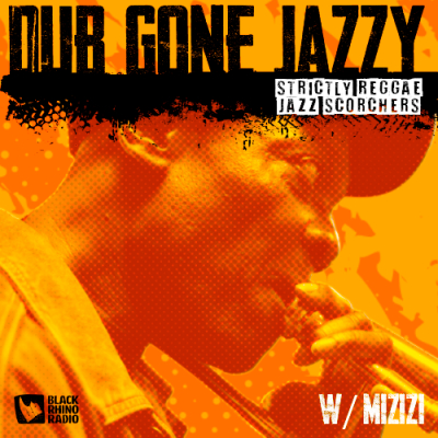 Poslušajte emisiju Dub Gone Jazzy