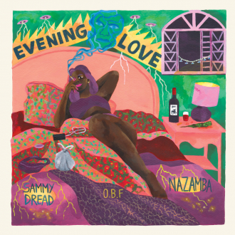 Nazamba, Sammy Dread &amp; O.B.F - &quot;Evening Love&quot;