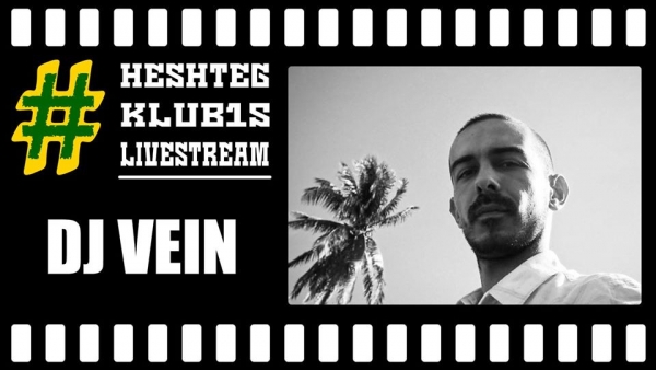 Heshteg Klub15 Livestream: DJ Vein