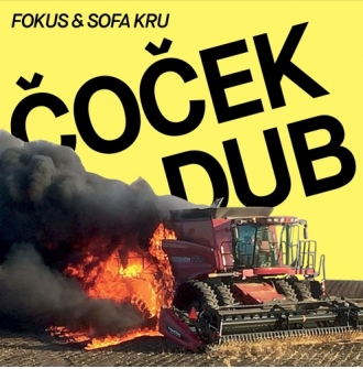 Fokus ft. Sofa Kru - &quot;Čoček Dub&quot;