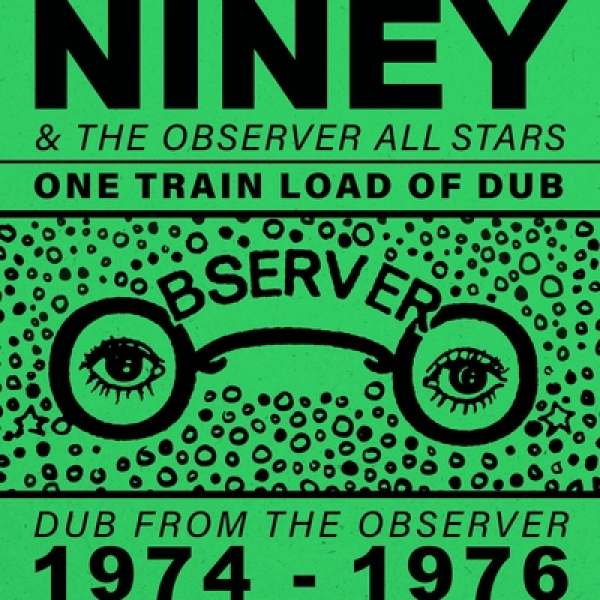Izašla kompilacija One Train Load of Dub: Dub from the Observer (1974.- 1976.)