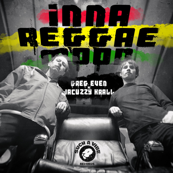 Slovenski glazbenici Greg Even i Jacuzzy Krall objavili zajednički EP &quot;Inna Reggae Mood&quot;