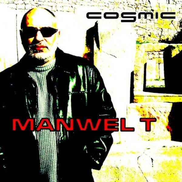 Manwel T - &quot;Cosmic&quot;