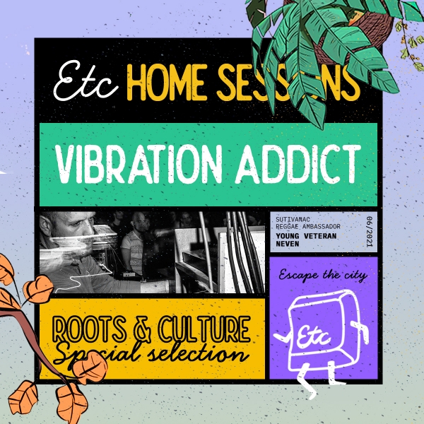 Vibration Addict Soundsystem na Escape the City Home sessionu