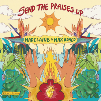 Mad Elaine &amp; Max Romeo - &quot;Send The Praises Up&quot;