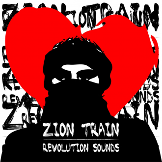 Zion Train - &quot;Revolution Sounds&quot;
