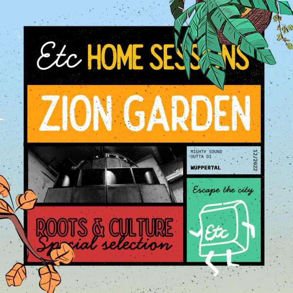 Zion Garden sound system na Escape the City Home sessionu