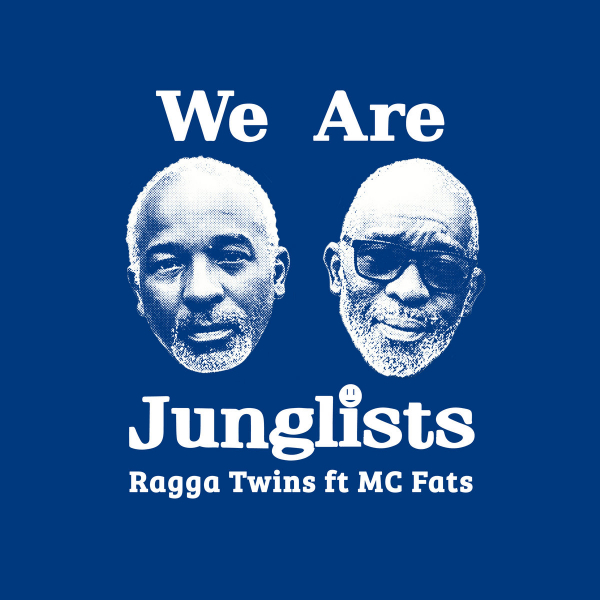 Ragga Twins ft MC Fats - &quot;We Are Junglists&quot;