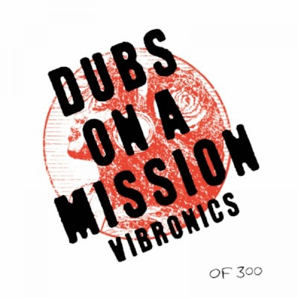 Vibronics objavio &quot;Dubs On A Mission&quot;