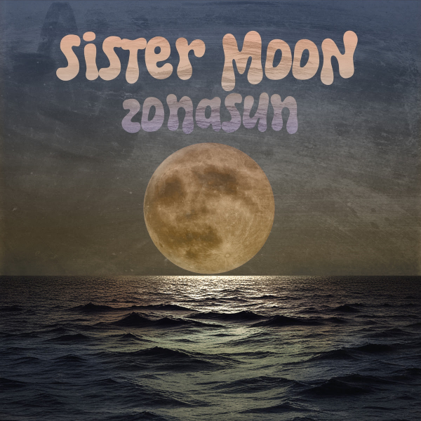 ZonaSun - &quot;Sister Moon&quot;