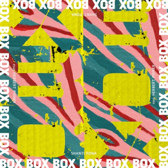 Shanti Powa ft. Herbert Pixner - &quot;Box&quot;