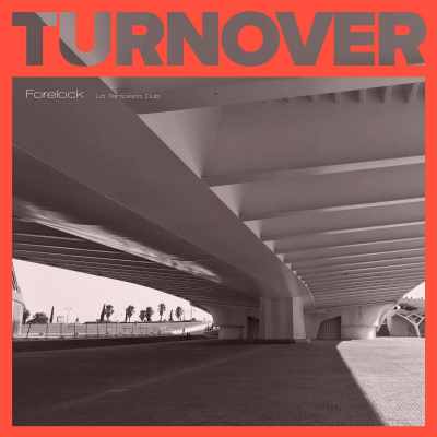 Forelock - &quot;Turnover&quot;