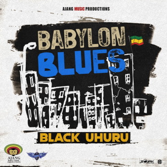 Black Uhuru – &quot;Babylon Blues&quot;