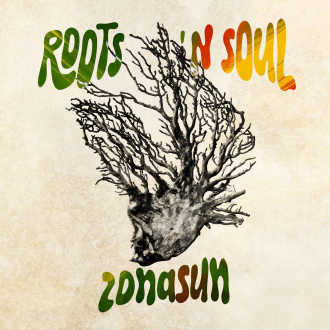 ZonaSun - &quot;Roots &#039;n&#039; Soul&quot;