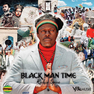 Richie Spice - &quot;Black Man Time&quot;