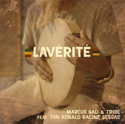 Marcus Gad &amp; Tribe ft. Ton Renald - &quot;Lavérité&quot;