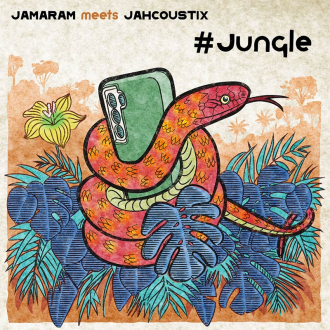 Jamaram meets Jahcoustix - &quot;#Jungle&quot;
