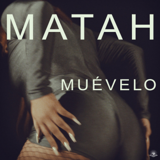 Matah - &quot;Muévelo&quot;