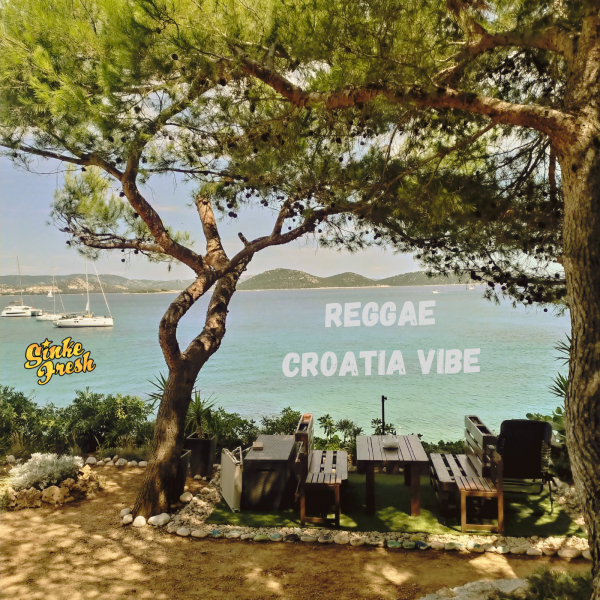 Sinke Fresh - Reggae (Croatia Vibe) mix