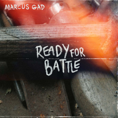Marcus Gad &amp; Tribe - &quot;Ready for Battle&quot;