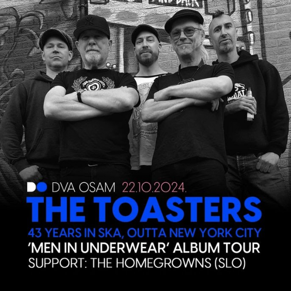 Vodimo te na The Toasters &amp; The Homegrowns u Dva Osam