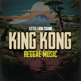 King Kong &amp; Little Lion Sound - &quot;Reggae Music&quot;