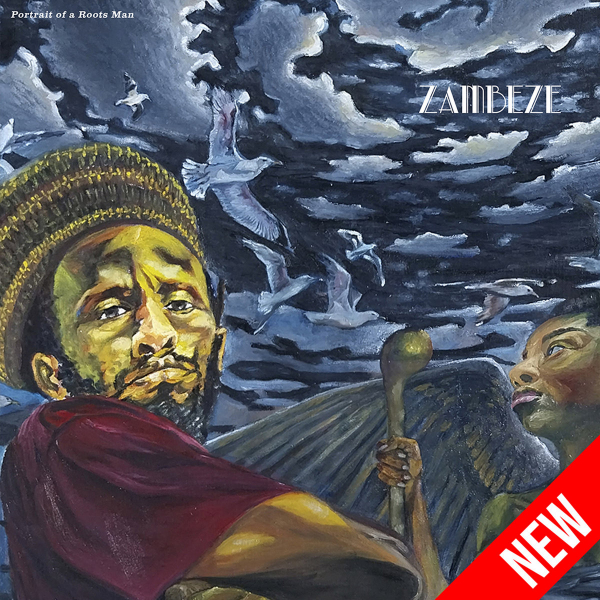 Zambeze - &quot;Portrait Of A Roots&quot;