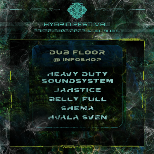 Dub Floor powered by Heavy Duty Soundsystem na Hybrid Festivalu