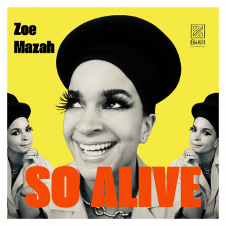 Zoe Mazah - &quot;So Alive&quot;