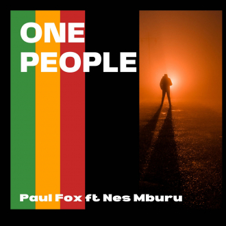 Paul Fox ft. Nes Mburu - &quot;One People&quot;