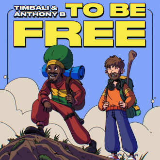 Timbali &amp; Anthony B - &quot;To Be Free&quot;
