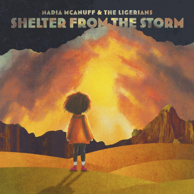 Nadia McAnuff &amp; The Ligerians -"Shelter From The Storm" -  ime koje morate zapamtiti