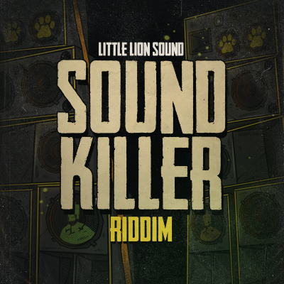 Little Lion Sound - &quot;Sound Killer Riddim&quot;