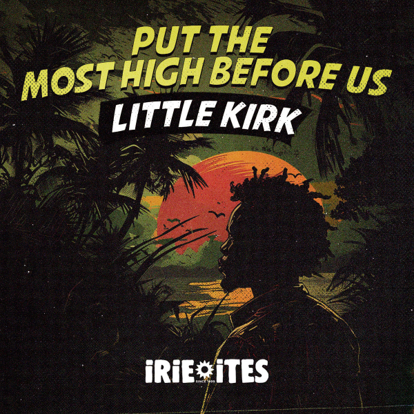 Little Kirk - &quot;Put The Most High Before Us&quot;