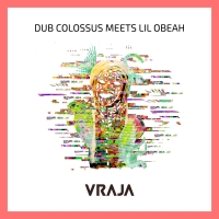 Lil Obeah meets Dub Colossus - 