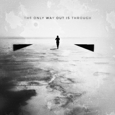 Egoless - "The only way Out is Through"
