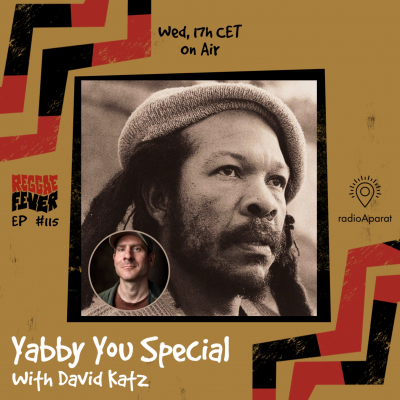 Reggae Fever i David Katz posvetili emisiju Yabby Youu